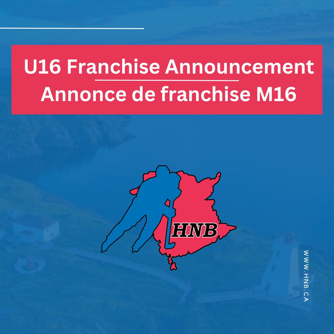 Hockey New Brunswick Announces Two New U16 AAA Franchises