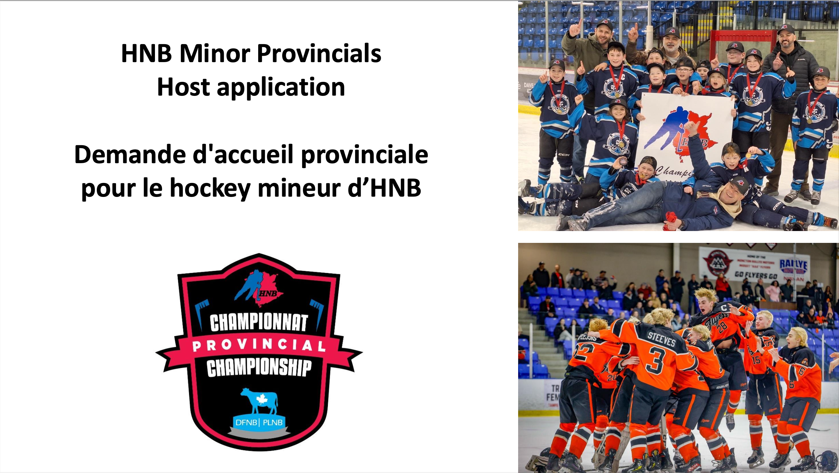 Demande d'hôte championnats provincial mineur de HNB - présentés par les Producteurs laitiers du Nouveau-Brunswick